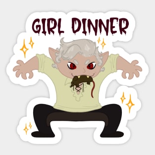 GURL DINNERRRRRRRR Sticker